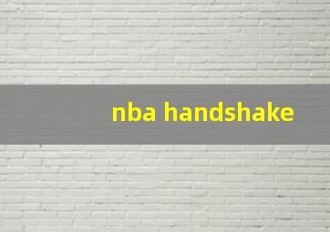 nba handshake